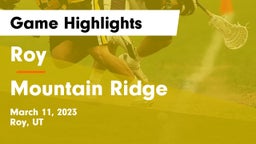 Roy  vs Mountain Ridge  Game Highlights - March 11, 2023