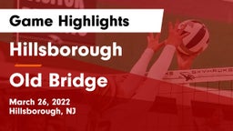 Hillsborough  vs Old Bridge  Game Highlights - March 26, 2022