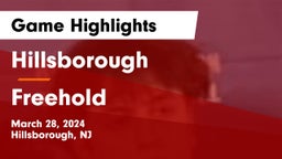 Hillsborough  vs Freehold Game Highlights - March 28, 2024