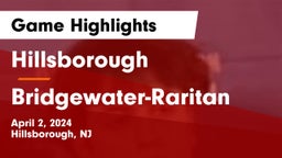 Hillsborough  vs Bridgewater-Raritan  Game Highlights - April 2, 2024