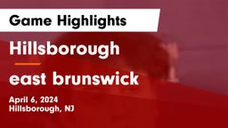 Hillsborough  vs east brunswick Game Highlights - April 6, 2024