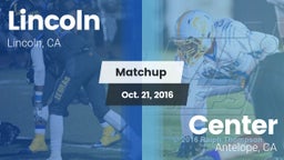 Matchup: Lincoln California vs. Center  2016