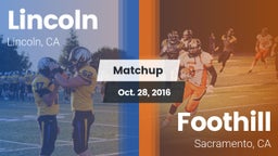 Matchup: Lincoln California vs. Foothill  2016