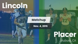 Matchup: Lincoln California vs. Placer  2016