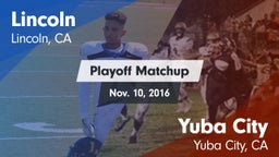 Matchup: Lincoln California vs. Yuba City  2016