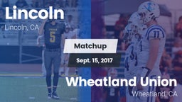 Matchup: Lincoln California vs. Wheatland Union  2017