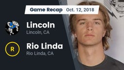 Recap: 	Lincoln  vs. Rio Linda  2018