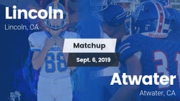 Matchup: Lincoln California vs. Atwater  2019