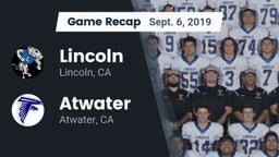 Recap: 	Lincoln  vs. Atwater  2019