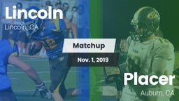 Matchup: Lincoln California vs. Placer  2019