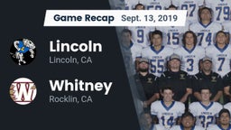 Recap: 	Lincoln  vs. Whitney  2019