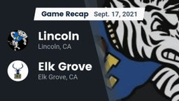 Recap: 	Lincoln  vs. Elk Grove  2021