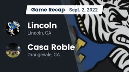 Recap: 	Lincoln  vs. Casa Roble 2022