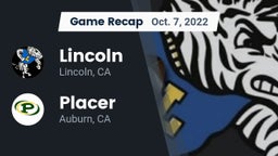 Recap: 	Lincoln  vs. Placer  2022