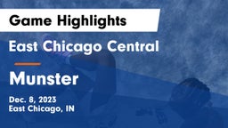 East Chicago Central  vs Munster  Game Highlights - Dec. 8, 2023