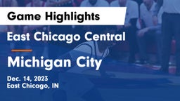 East Chicago Central  vs Michigan City  Game Highlights - Dec. 14, 2023