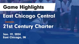 East Chicago Central  vs 21st Century Charter  Game Highlights - Jan. 19, 2024