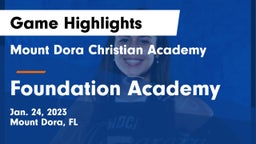 Mount Dora Christian Academy vs Foundation Academy  Game Highlights - Jan. 24, 2023