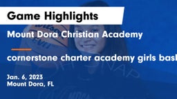 Mount Dora Christian Academy vs cornerstone charter academy girls basketball Game Highlights - Jan. 6, 2023