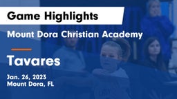 Mount Dora Christian Academy vs Tavares  Game Highlights - Jan. 26, 2023