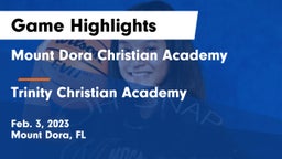 Mount Dora Christian Academy vs Trinity Christian Academy  Game Highlights - Feb. 3, 2023