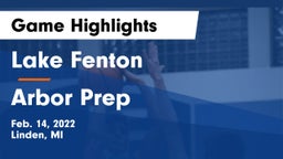 Lake Fenton  vs Arbor Prep Game Highlights - Feb. 14, 2022