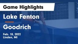 Lake Fenton  vs Goodrich  Game Highlights - Feb. 18, 2022