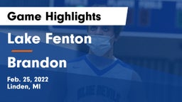 Lake Fenton  vs Brandon  Game Highlights - Feb. 25, 2022