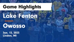 Lake Fenton  vs Owosso  Game Highlights - Jan. 13, 2023