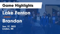 Lake Fenton  vs Brandon  Game Highlights - Jan. 27, 2023