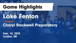 Lake Fenton  vs Charyl Stockwell Preparatory Game Highlights - Feb. 14, 2023