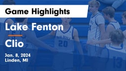 Lake Fenton  vs Clio Game Highlights - Jan. 8, 2024