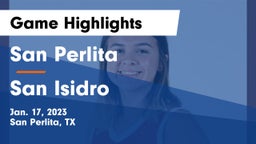 San Perlita  vs San Isidro  Game Highlights - Jan. 17, 2023