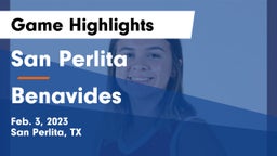 San Perlita  vs Benavides  Game Highlights - Feb. 3, 2023