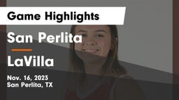 San Perlita  vs LaVilla Game Highlights - Nov. 16, 2023