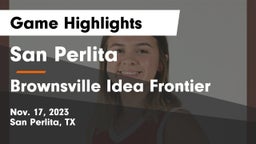 San Perlita  vs Brownsville Idea Frontier Game Highlights - Nov. 17, 2023