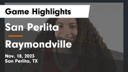 San Perlita  vs Raymondville  Game Highlights - Nov. 18, 2023