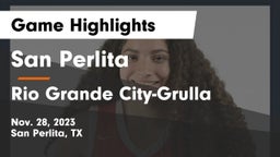 San Perlita  vs Rio Grande City-Grulla  Game Highlights - Nov. 28, 2023