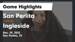 San Perlita  vs Ingleside  Game Highlights - Dec. 29, 2023