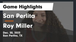 San Perlita  vs Roy Miller  Game Highlights - Dec. 30, 2023