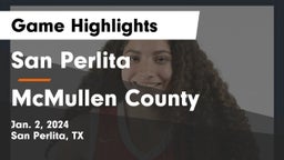 San Perlita  vs McMullen County  Game Highlights - Jan. 2, 2024