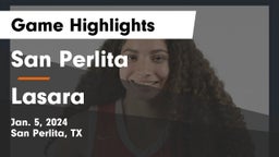 San Perlita  vs Lasara Game Highlights - Jan. 5, 2024