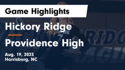 Hickory Ridge  vs Providence High Game Highlights - Aug. 19, 2023