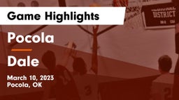 Pocola  vs Dale  Game Highlights - March 10, 2023