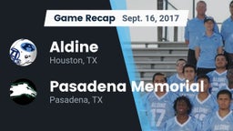 Recap: Aldine  vs. Pasadena Memorial  2017