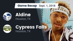 Recap: Aldine  vs. Cypress Falls  2018