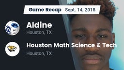 Recap: Aldine  vs. Houston Math Science & Tech  2018