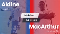 Matchup: Aldine  vs. MacArthur  2018