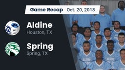 Recap: Aldine  vs. Spring  2018