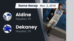 Recap: Aldine  vs. Dekaney  2018